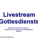 Livestream Gottesdienste Livestream Gottesdienste